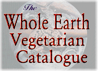 The Whole Earth Vegetarian Catalogue